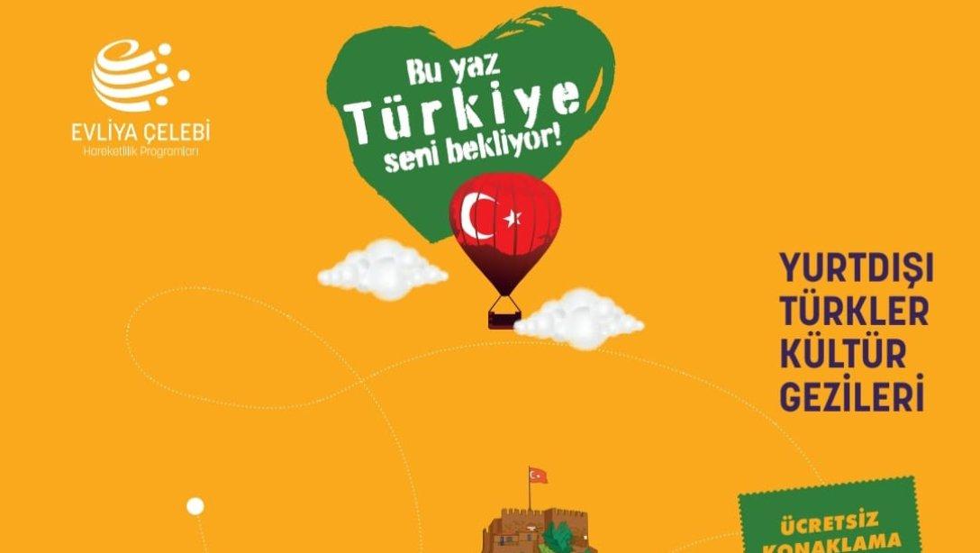 Yurtdışı Türkler Kültür Gezileri için kayıtlar devam ediyor!
